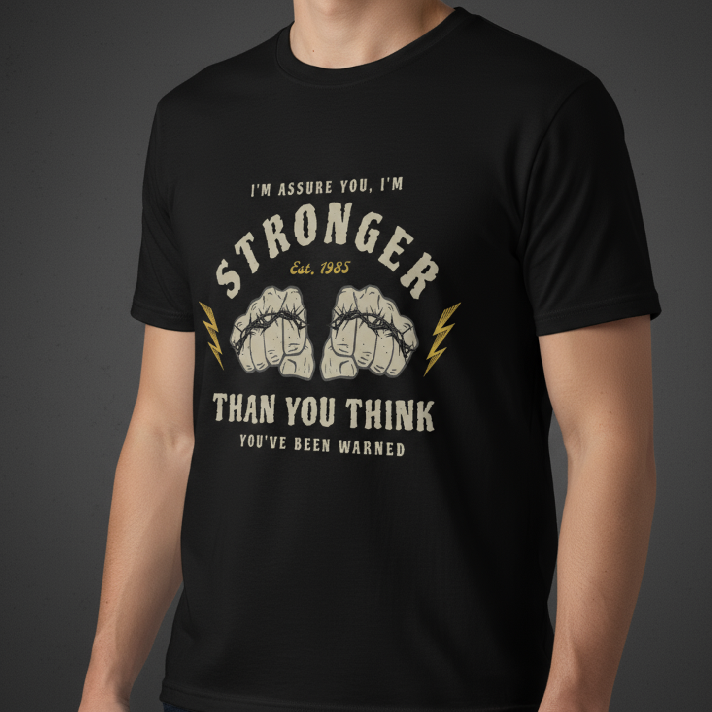 Stronger Than You Think Tee